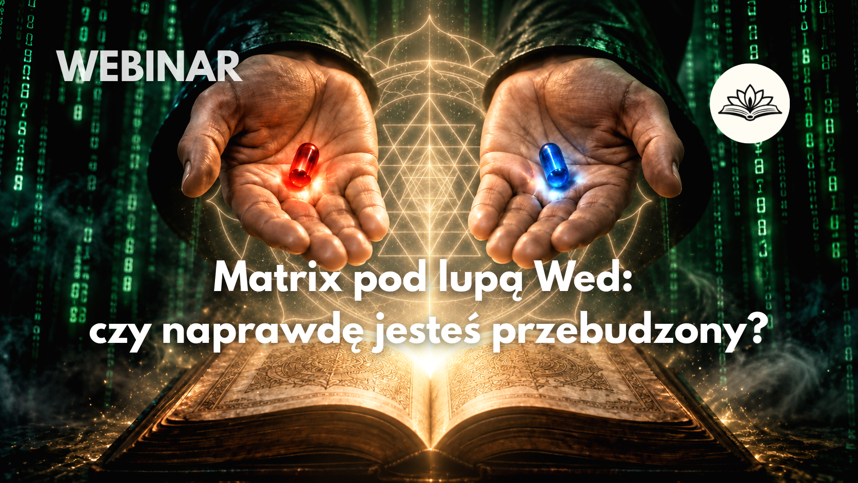 Matrix pod lupą Wed: czy naprawdę jesteś przebudzony?